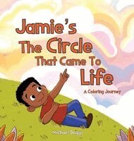 Michael Boggs - Jamie's The Circle That Came to Life, Inbunden