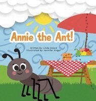 Linda Smock - Annie the Ant!, Inbunden