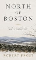 Robert Frost - North of Boston, Inbunden