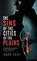 Jack Saul - Sins of the Cities of the Plain, Inbunden. Tillgänglighet: Lägg i varukorg