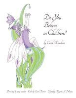 Carol Knudson - Do You Believe In Children?, Häftad