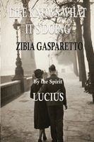 Zibia Gasparetto, The Spirit Lucius - Life Knows What It's Doing, Häftad
