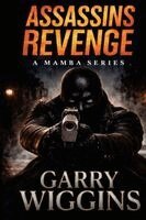 Garry Wiggins - Assassins Revenge, Inbunden