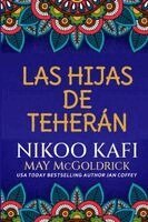 Nikoo Kafi, May McGoldrick - Hijas de Teherán, Häftad