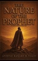 Ranard M Teach - Nature of the Prophet, Inbunden