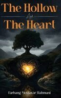 Farhang Mossavar Rahmani - Hollow And The Heart, Inbunden