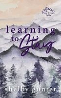Sheby Gunter - Learning to Stay, Häftad