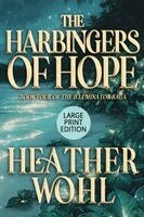 Heather Wohl - Harbingers of Hope, Häftad