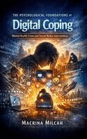 Macrina Milcah - Psychological Foundations of Digital Coping, Häftad