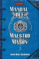 José Díaz Carballo - Manual del Maestro Masón, Häftad