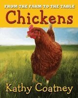 Kathy Coatney - From the Farm to the Table Chickens, Häftad. Tillgänglighet: Lägg i varukorg