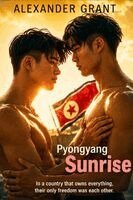 Alexander Grant - Pyongyang Sunrise, Häftad