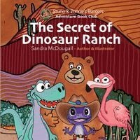 Sandra K McDougall - Secret of Dinosaur Ranch, Häftad