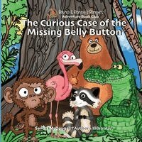 Sandra K McDougall - Curious Case of the Missing Belly Button, Häftad