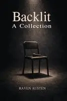 Raven Austen - Backlit-A Collection, Häftad. Tillgänglighet: Lägg i varukorg