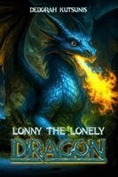 Deborah Kutsunis - Lonny. The Lonely Dragon, Häftad