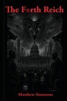 Matthew Simmons - Fourth Reich, Häftad. Tillgänglighet: Lägg i varukorg