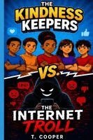 T. Cooper - The Kindness Keepers vs The Internet Troll, Häftad
