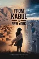 Ramesh Mofleh Hussaini - From Kabul to New York, Häftad. Tillgänglighet: Lägg i varukorg