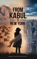 Ramesh Mofleh Hussaini - From Kabul to New York, Inbunden. Tillgänglighet: Lägg i varukorg