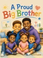 Travis Franklin - Proud Big Brother, Inbunden