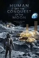 Ramesh Mofleh Hussaini - Humans and the Conquest of the Moon, Häftad. Tillgänglighet: Lägg i varukorg