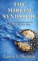 Laurie S Sherman - Miriam Syndrome, Inbunden