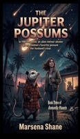 Marsena Shane - Jupiter Possums, Inbunden