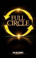 Tad Holtsinger - Full Circle, Inbunden. Tillgänglighet: Lägg i varukorg