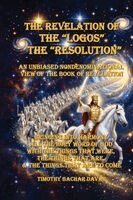 Timothy B Davar - Revelation of The "logos" "The Resolution", Häftad