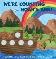Marla F Jones - We're Counting on Noah's Ark!, Inbunden