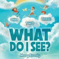 Mary Brady - One, Two, Three, What Do I See?, Häftad