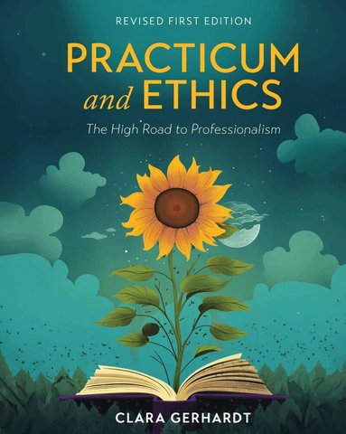 Clara Gerhardt - Practicum and Ethics, Häftad