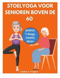 bokomslag Stoelyoga Voor Senioren Boven de 60