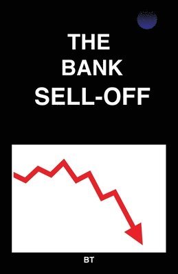 bokomslag The Bank Sell-Off