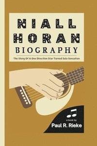 bokomslag Niall Horan Biography