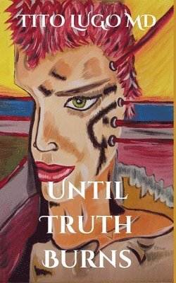 Until Truth Burns 1