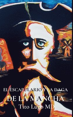 El Escapulario y la Daga de la Mancha 1