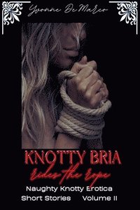 bokomslag Knotty Bria Rides the Rope