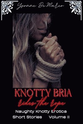 Knotty Bria Rides the Rope 1