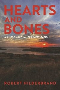 bokomslag Hearts and Bones