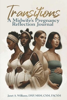 bokomslag Transitions: A Midwife's Pregnancy Reflection Journal