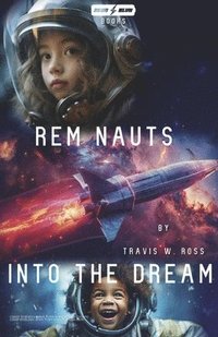 bokomslag Rem Nauts Into the Dream