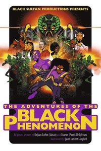 bokomslag The Adventures of the Black Phenomenon