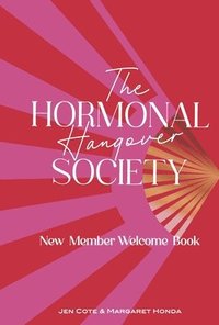 bokomslag The Hormonal Hangover Society