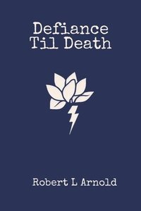 bokomslag Defiance Til Death