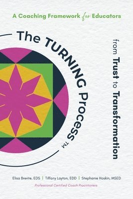bokomslag The Turning Process(tm) from Trust to Transformation