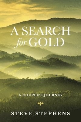 bokomslag A Search for Gold: A Couples Journey