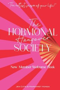 bokomslag The Hormonal Hangover Society: New Member Welcome Book