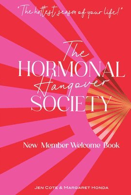 bokomslag The Hormonal Hangover Society: New Member Welcome Book